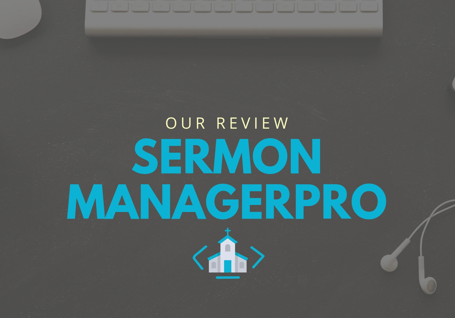 Review of Sermon Manager Pro