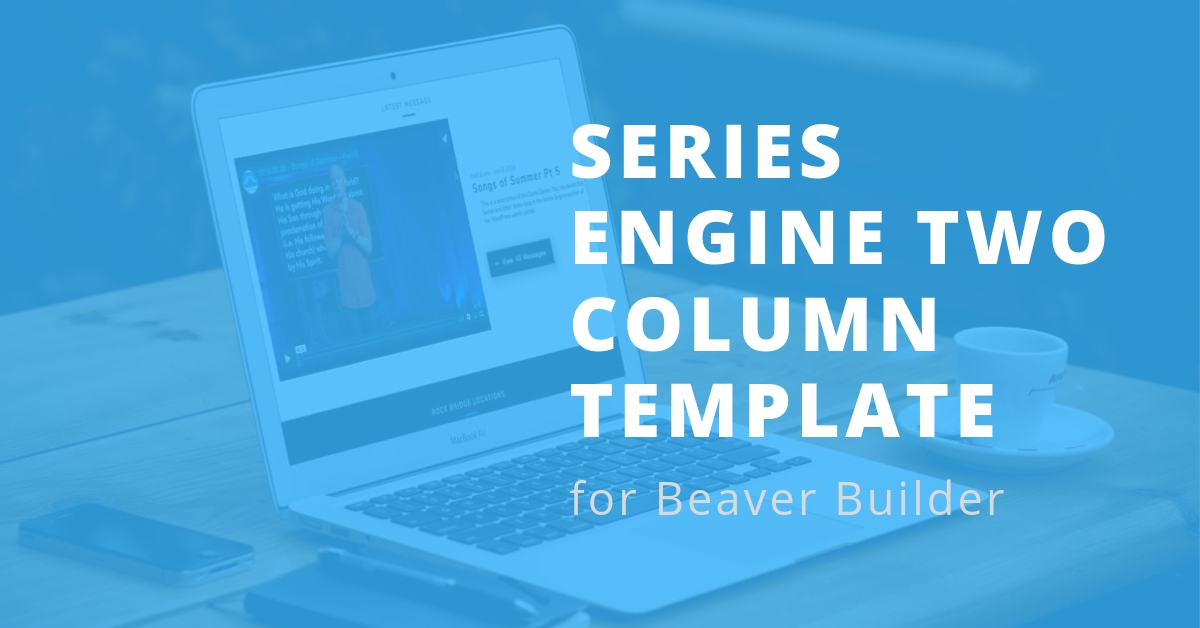 Series Engine Two Column Template